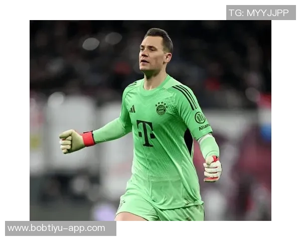 诺伊尔即将迎来40岁生日若续约拜仁需考虑降薪方案